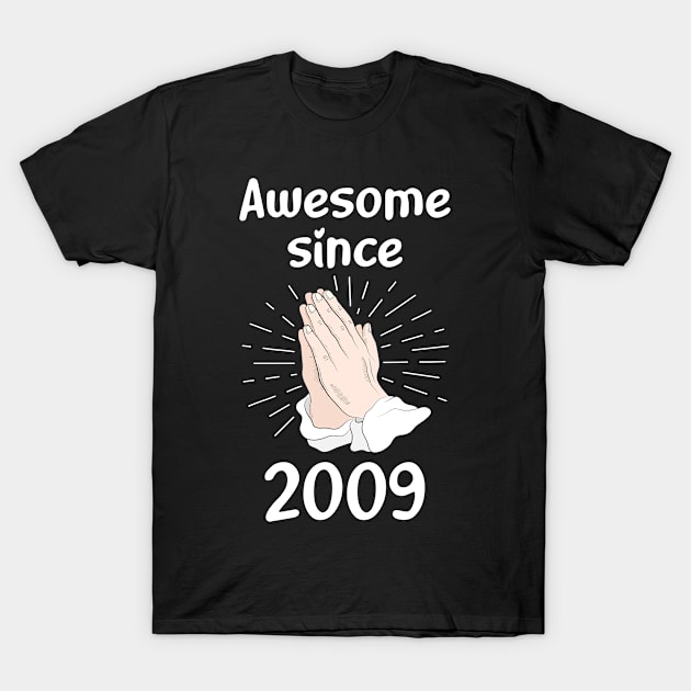 Praying Year 2009 T-Shirt by ravenwaldo168375